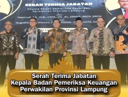 Ketua DPRD Lampung Hadiri Serah Terima Jabatan Kepala BPK Perwakilan Provinsi Lampung